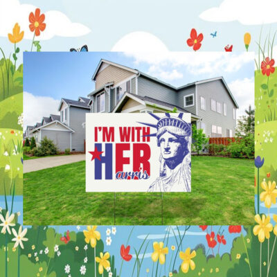 I'm With Her Harris Yard Sign