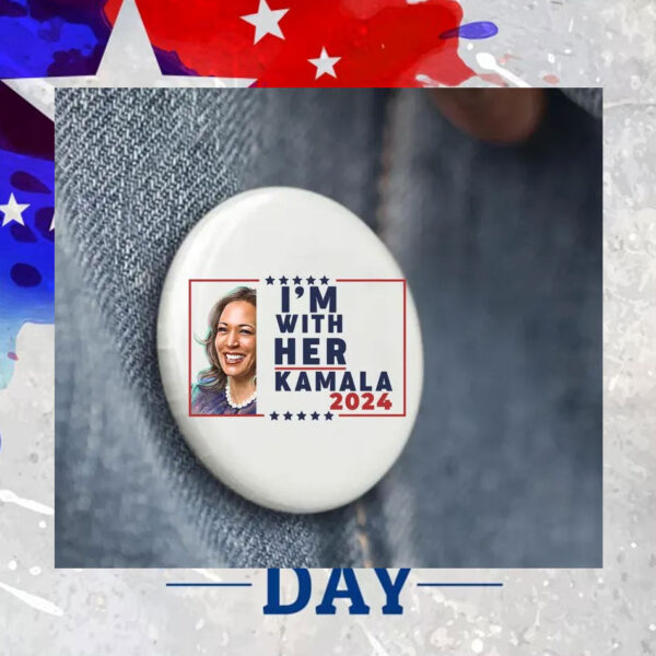 I'm With Her Kamala 2024 Button