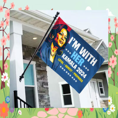 I'm With Her Kamala 2024 Loyal Honest Prepared Flag