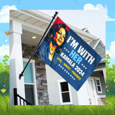 I'm With Her Kamala 2024 Loyal Honest Prepared