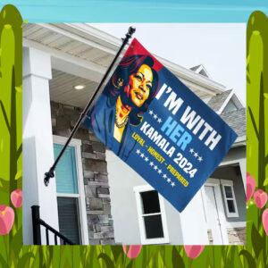 I'm With Her Kamala 24 Loyal Honest Prepared Flag