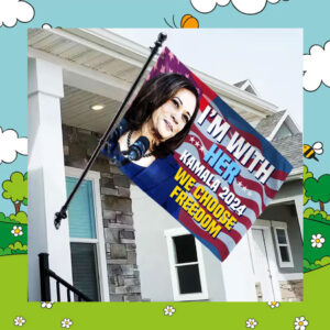 I'm With Her Kamala 24 We Choose Freedom Flags