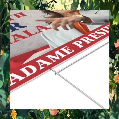 I'm With Her Kamala Madam President Yard Sign