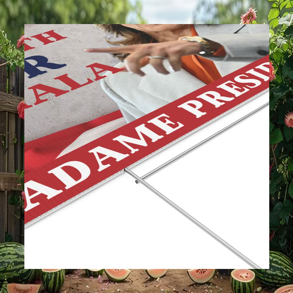 I'm With Kamala Madame President Yard Sign