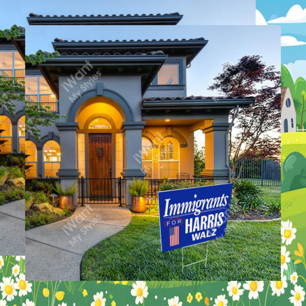 Immigrants For Harris Walz Yard Sign