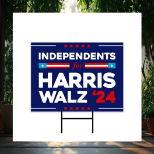 Independents For Harris Walz 24 Yard Sign