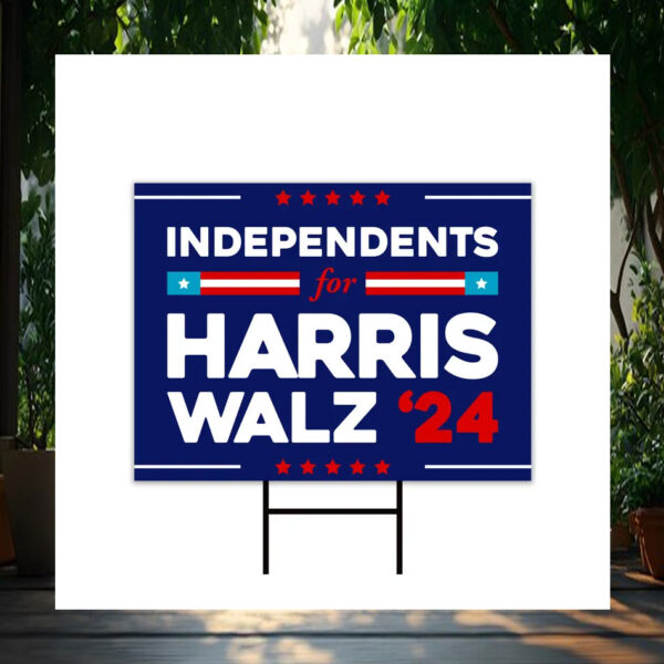 Independents For Harris Walz 24 Yard Sign