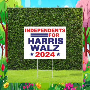 Independents For Harris Walz Yard Sign