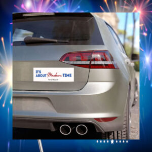 It's About Madam Time Harris Walz 2024 Car Magnet