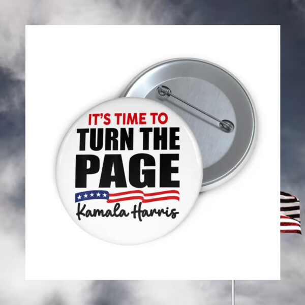 It's Time To Turn The Page Kamala Harris Button