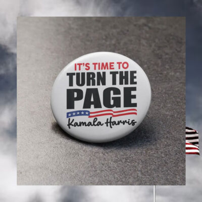 It's Time To Turn The Page Kamala Harris Button