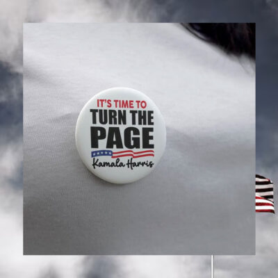 It's Time To Turn The Page Kamala Harris Button