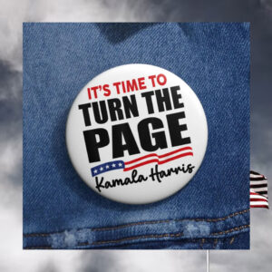It's Time To Turn The Page Kamala Harris Button