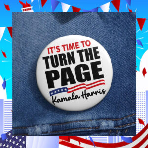 It's Time To Turn The Page Kamala Harris Buttons