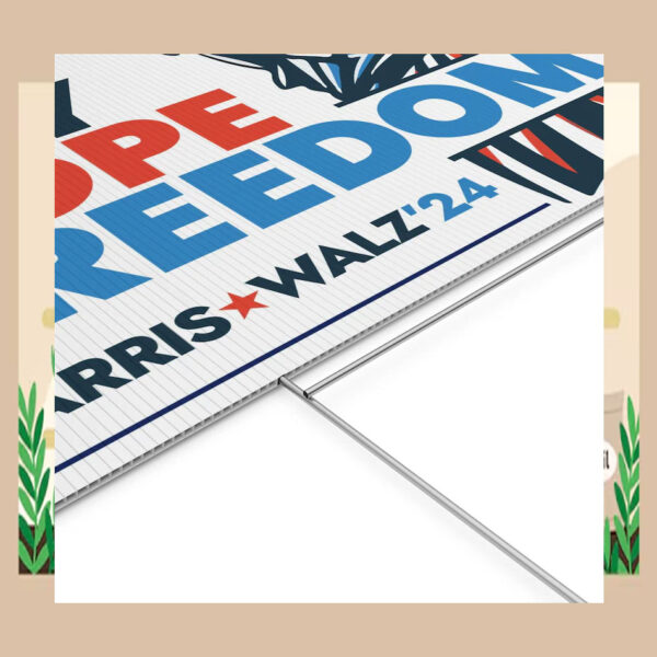 Joy Hope Freedom Harris Walz 24 Yard Sign
