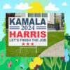 Kamala 2024 Harris Let's Finish The Job Yard Sign