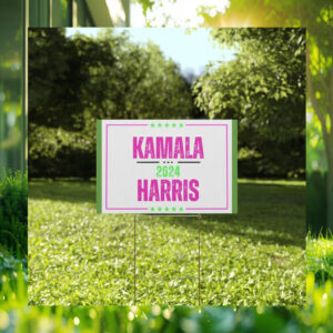 Kamala 2024 Harris Yard Signs