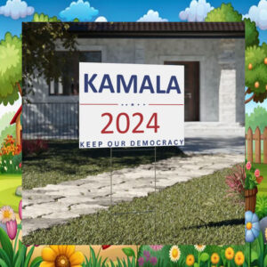 Kamala 2024 Keep Our Democracy Yard Sign