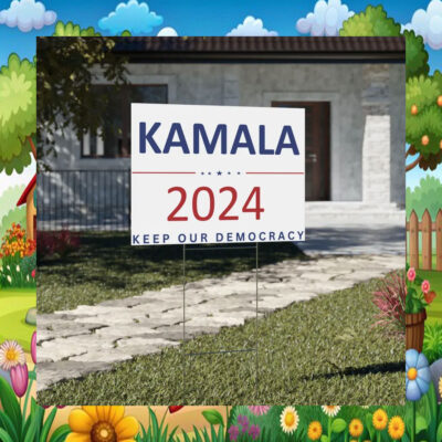 Kamala 2024 Keep Our Democracy Yard Sign
