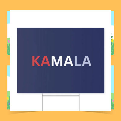 Kamala 2024 Plastic Yard Sign