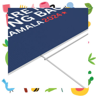 Kamala 2024 We Are Not Going Back Kamala 2024 Yard Sign