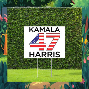 Kamala 47 Harris 2024 Political Yard Sign