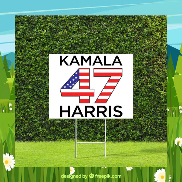 Kamala 47 Harris President Yard Signs