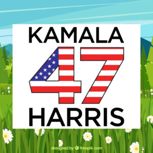 Kamala 47 Harris President Yard Signs