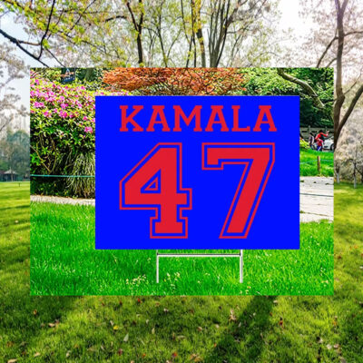 Kamala 47 President Plastic Yard Sign
