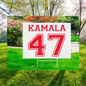 Kamala 47 President Plastic Yard Sign