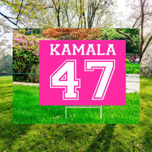 Kamala 47 President Plastic Yard Sign