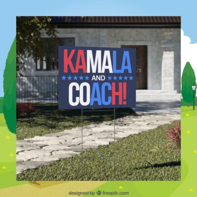 Kamala And Coach Yard Signs