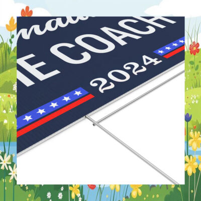 Kamala And The Coach 2024 Yard Signs