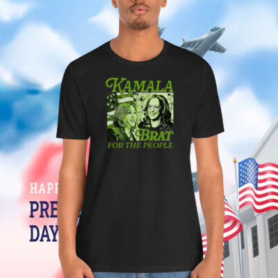Kamala Brat For The People Shirt