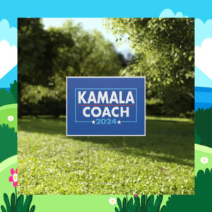 Kamala Coach 2024 Yard Sign