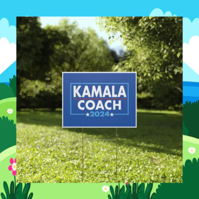 Kamala Coach 2024 Yard Sign