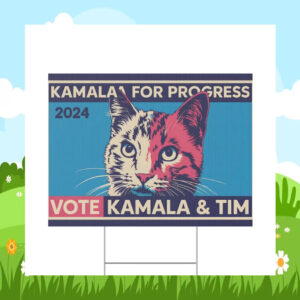 Kamala For Progress 2024 Vote Kamala & Tim Yard Sign