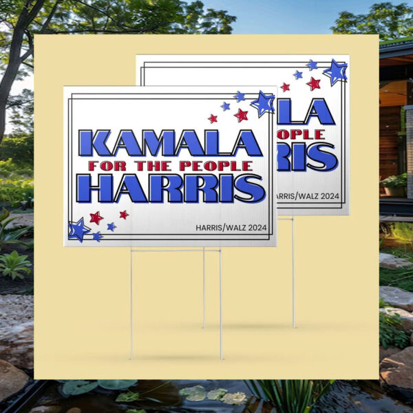 Kamala For The People Harris Yard Sign