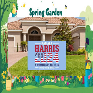 Kamala Harris 2024 A Woman's Place Is In In The White House Yard Sign