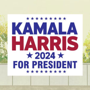 Kamala Harris 2024 For President Political Yard Sign