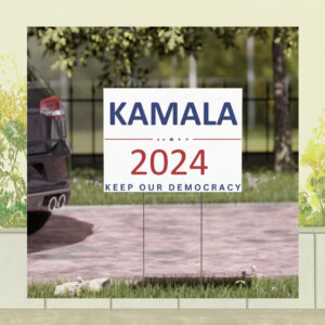 Kamala Harris 2024 Keep Our Democracy Yard Sign