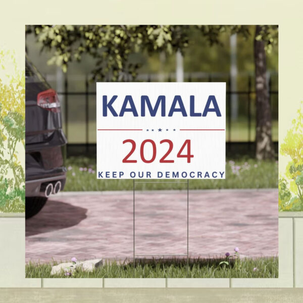 Kamala Harris 2024 Keep Our Democracy Yard Sign