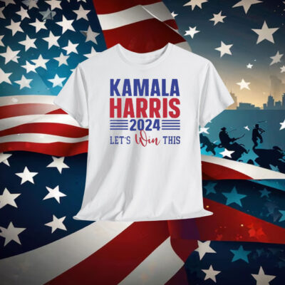 Kamala Harris 2024 Let's Win This T-Shirt
