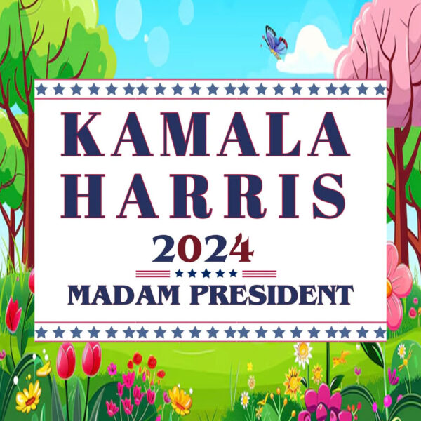 Kamala Harris 2024 Madam President Yard Sign