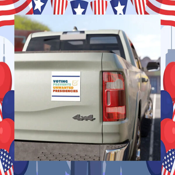 Kamala Harris 2024 Voting Prevents Unwanted Presidencies Car Magnets