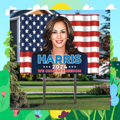 Kamala Harris 2024 We Choose Freedom Yard Sign
