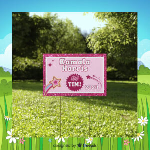 Kamala Harris And Tim 2024 Pink Yard Sign