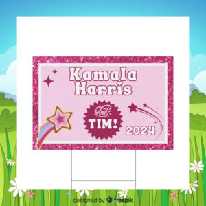 Kamala Harris And Tim 2024 Pink Yard Sign