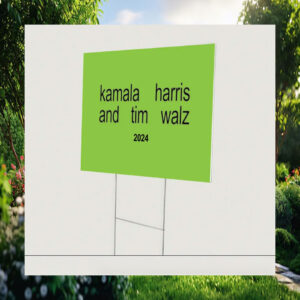 Kamala Harris And Tim Walz 2024 Yard Sign