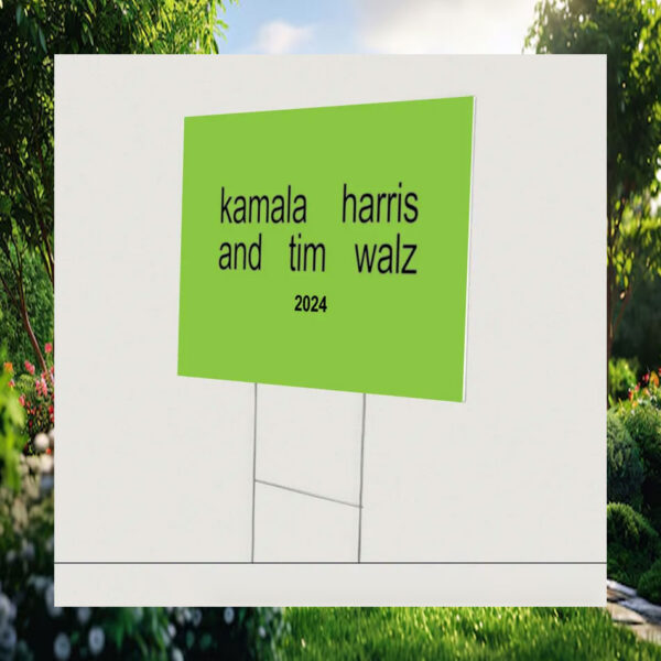 Kamala Harris And Tim Walz 2024 Yard Sign